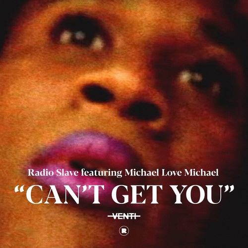 Radio Slave & Michael Love Michael - Can't Get You [REKIDS226]
